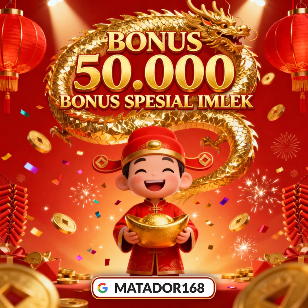 bonus 50.000 matador168 momen imlek 2026