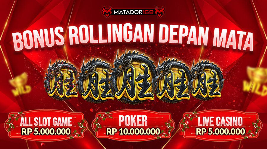 Bonus Rollingan Gede MATADOR168 1